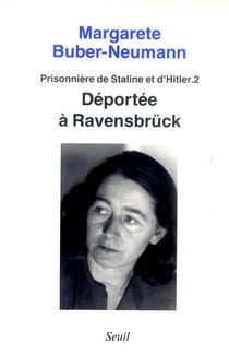 Deportee a ravensbruck, prisonniere de staline et de hitler, t. 2