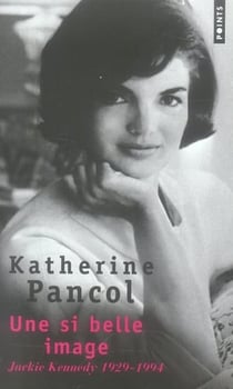 Une si belle image. jackie kennedy (1929-1994)