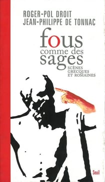 Fous comme des sages - scènes grecques et romaines