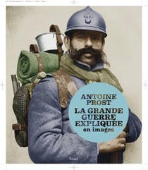 La grande guerre expliquée en images