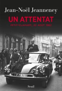 Un attentat - Petit-Clamart, 22 août 1962