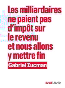 Les milliardaires ne paient pas d'impôt sur le revenu et nous allons y mettre fin