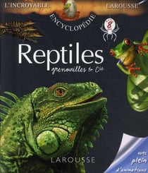 Reptiles, grenouilles et cie