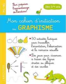 Mon cahier d'initiation au graphisme - dès 3/4 ans