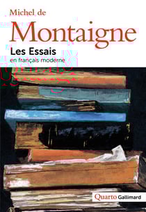 Les essais - en français moderne