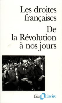 Les Droites françaises : De la révolution à nos jours