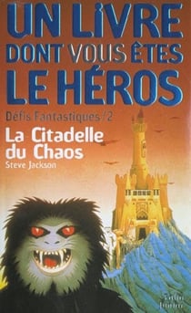 Défis fantastiques Tome 2 : la citadelle du chaos