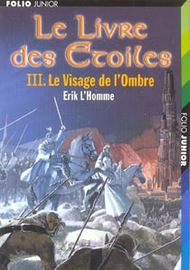 Le livre des étoiles Tome 3 : le visage de l'ombre