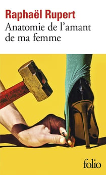 Anatomie de l'amant de ma femme
