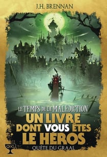 Quête du Graal Tome 6 : Le Temps de la malédiction