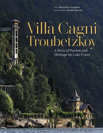 Villa Cagni Troubetzkoy : A Story of Passion and Heritage on Lake Como