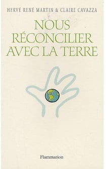 Nous réconcilier avec la terre