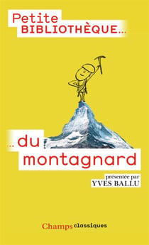 Petite bibliotheque du montagnard