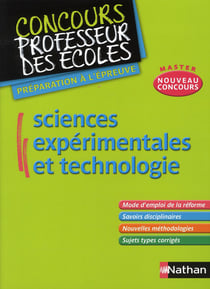 Sciences expérimentales et technologie - concours professeur des ecoles - préparation à l'épreuve (édition 2010)
