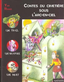 Contes du cimetiere apres l'arc-en-ciel