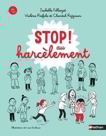 Les cahiers Filliozat : Stop au harcèlement !