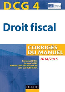 DCG 4 - droit fiscal - corrigés du manuel (8e édition)