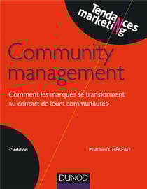 Community management - comment faire des communautés web les meilleures alliées des marques