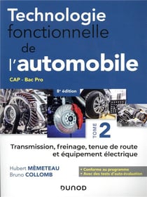 Technologie fonctionnelle de l'automobile Tome 2 - la transmission, le freinage, la tenue (8e édition)