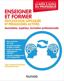 Enseigner et former : psychologie appliquée et pédagogies actives - secondaire, supérieur, formation professionnelle (2e édition)