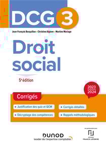 DCG 3 : droit social - corrigés (édition 2023/2024)