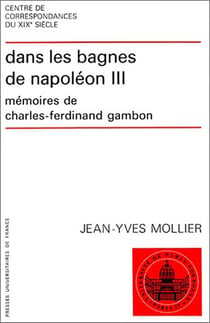 Dans les bagnes de Napoléon III - mémoires de Charles-Ferdinand Gambon
