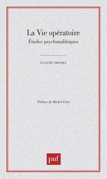 La vie opératoire : Études psychanalytiques