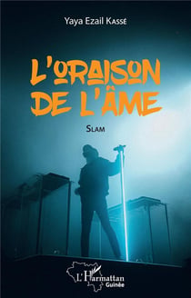L'oraison de l'âme : slam