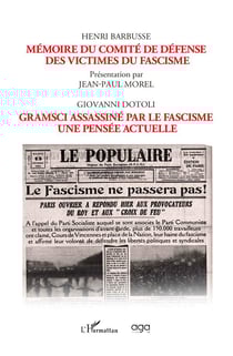 Mémoire du comité de défense des victimes du fascisme - Gramsci assassiné par le fascisme, une pensée actuelle