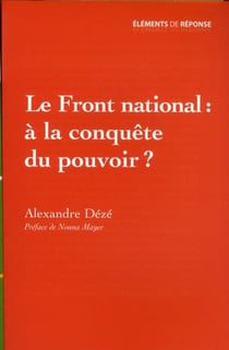 Le Front national : à la conquête du pouvoir ?