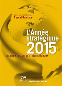 L'année stratégique 2015 - analyse des enjeux internationaux