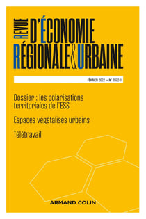 Revue d'économie régionale et urbaine n.2022-1 : les polarisations territoriales de l'ESS - espaces végétalisés urbains - télétravail