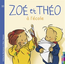 Zoé et Théo Tome 10