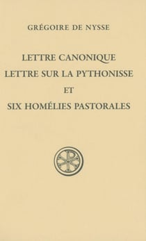 Lettre canonique, lettre sur la pythonisse et six Homélies pastorales
