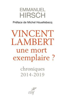 Vincent Lambert - une mort exemplaire ?