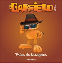 Garfield Tome 6 : privé de lasagnes