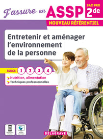 Entretenir et aménager l'environnement de la personne : 2de bac pro ASSP - pochette de l'élève (édition 2022)