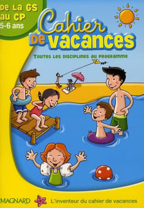 Cahier de vacances : de la grande section au CP - 5/6 ans