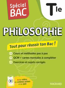 Spécial bac : Philosophie : Terminale - Cours complet, méthode, exercices et sujets pour réussir l'examen (édition 2026)