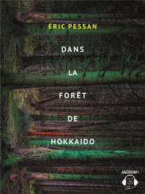 Dans la forêt de Hokkaido (audio)