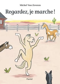 Regardez, je marche!