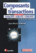 Composant et transactions - corba/ots - com/mts - ejb/jts