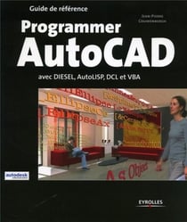 Programmer AutoCAD : avec Diesel, AutoLISP, DCL et VBA