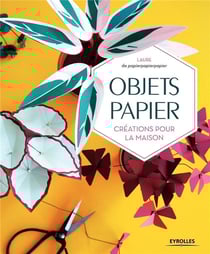 Objets papier - créations pour la maison