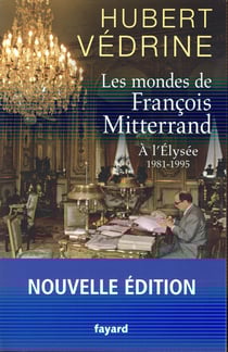Les mondes de françois mitterrand