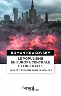 Le populisme en Europe centrale et orientale