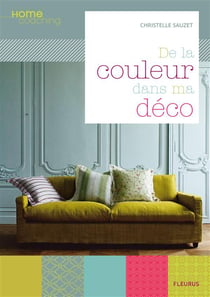 De la couleur dans ma déco