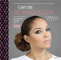 L'ART DE SE MAQUILLER PAR AMIVI MAKEUP