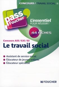 PASS'FOUCHER Tome 63 : le travail social - concours ASS/EJE/ES