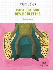 Papa est sur des roulettes